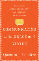 Cover image for Communicating with Grace and Virtue, isbn: 9781540961273