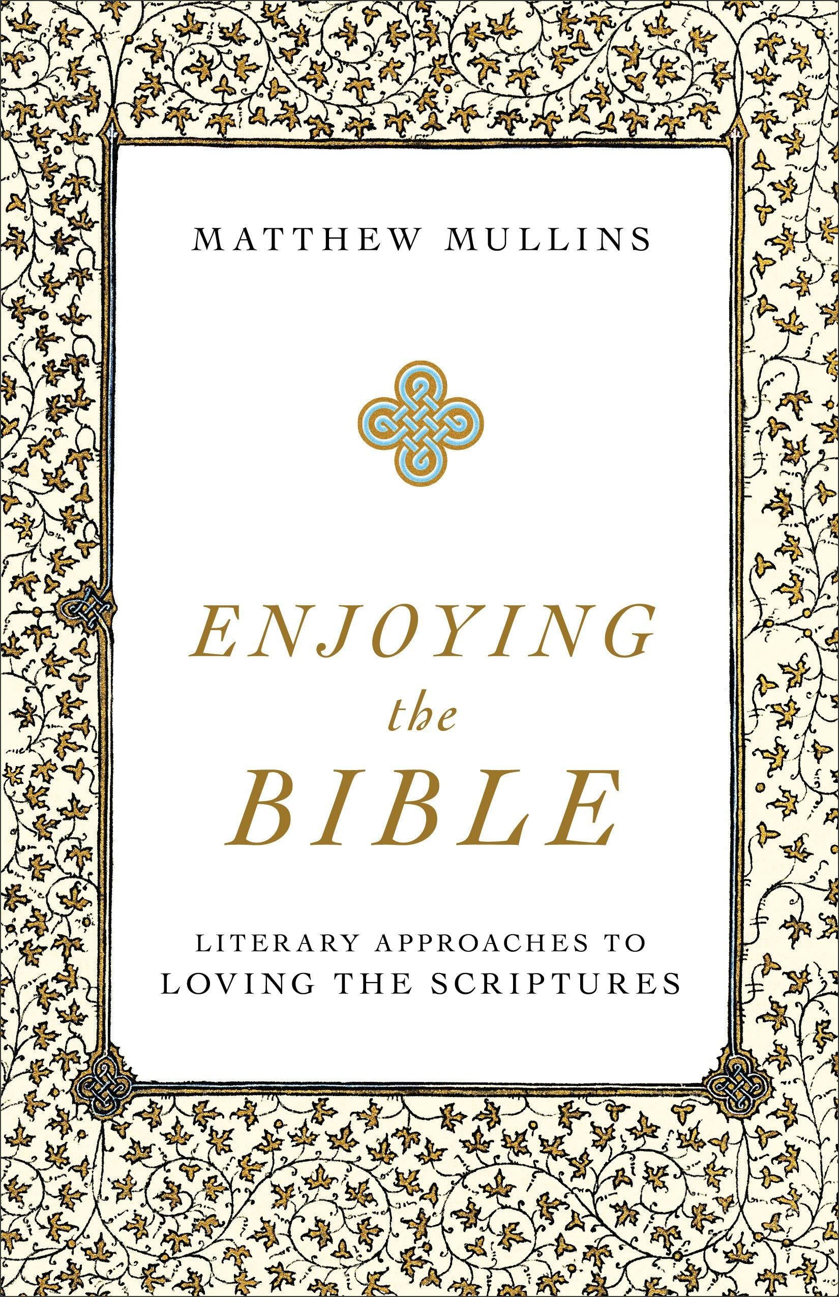Cover image for Enjoying the Bible, isbn: 9781540961662