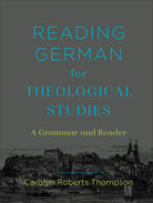 Cover image for Reading German for Theological Studies, isbn: 9781540962621
