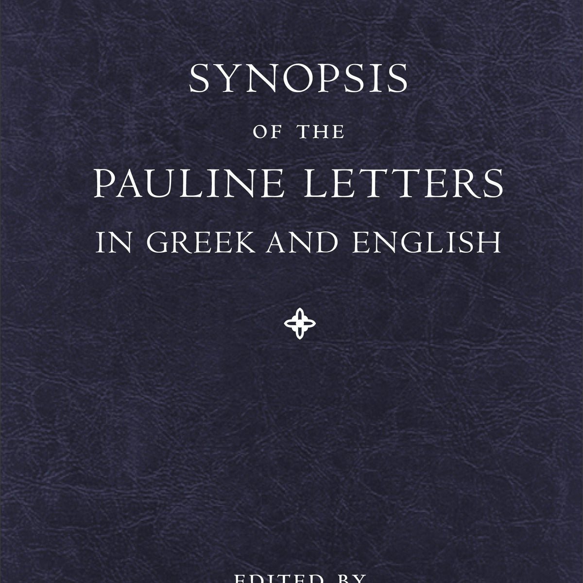 Synopsis of the Pauline Letters in Greek and English – Baker Publishing ...