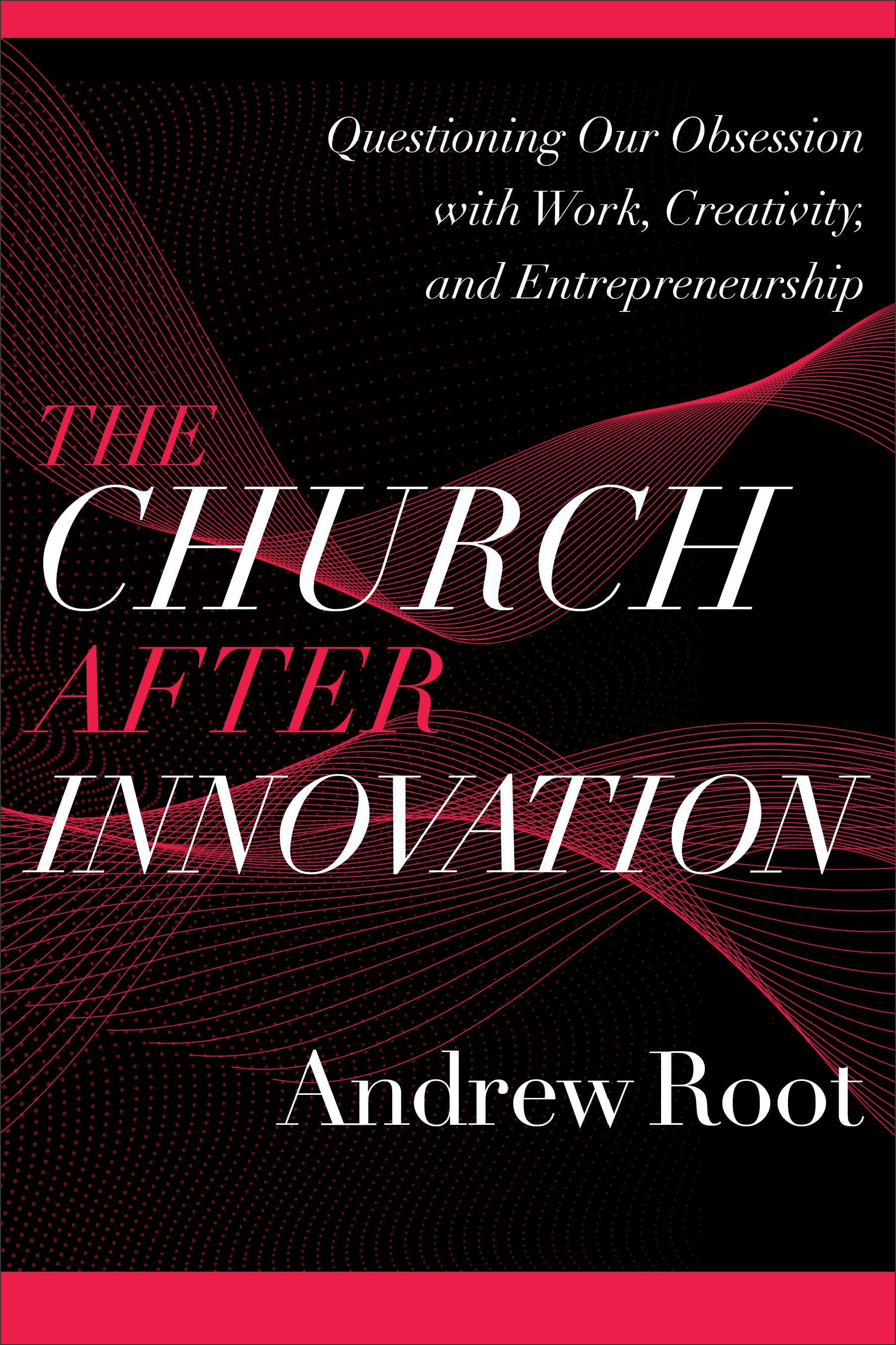 Cover image for The Church after Innovation, isbn: 9781540964823