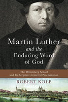 Cover image for Martin Luther and the Enduring Word of God, isbn: 9781540965004