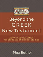 Cover image for Beyond the Greek New Testament, isbn: 9781540965028