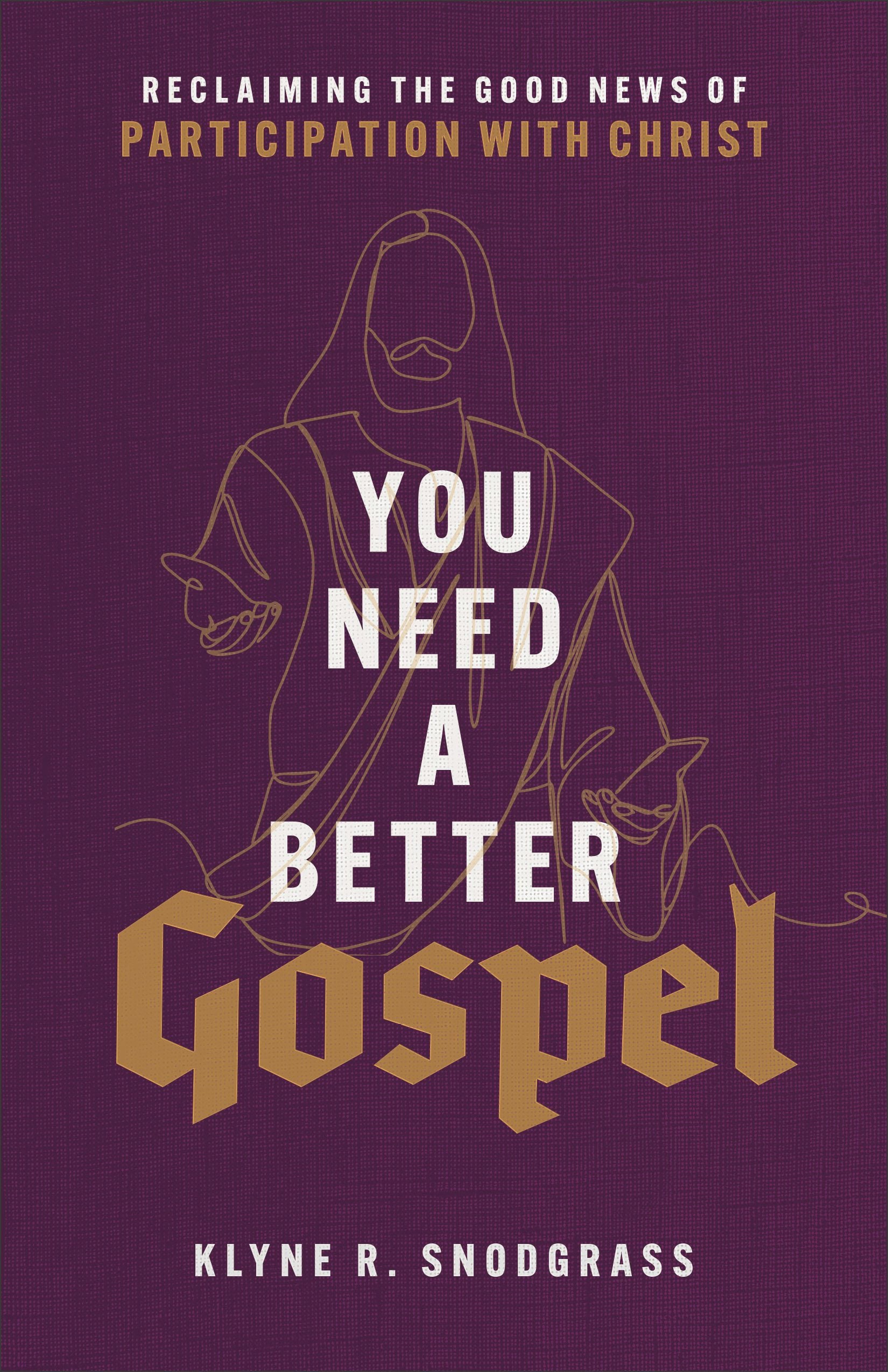 Cover image for You Need a Better Gospel, isbn: 9781540965042