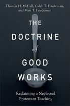 Cover image for The Doctrine of Good Works, isbn: 9781540965202