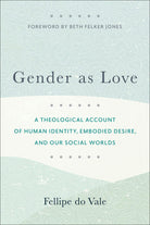 Cover image for Gender as Love, isbn: 9781540966971