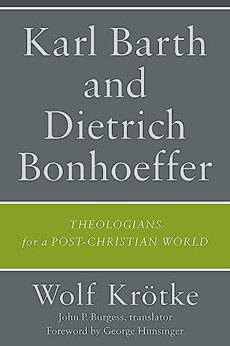 Cover image for Karl Barth and Dietrich Bonhoeffer, isbn: 9781540967671