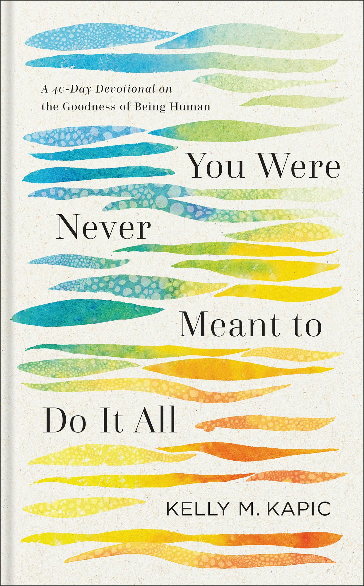 Cover image for You Were Never Meant to Do It All, isbn: 9781540968982