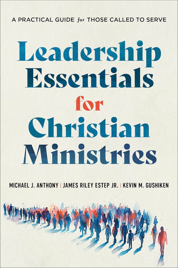 Cover image for Leadership Essentials for Christian Ministries, isbn: 9781540969309