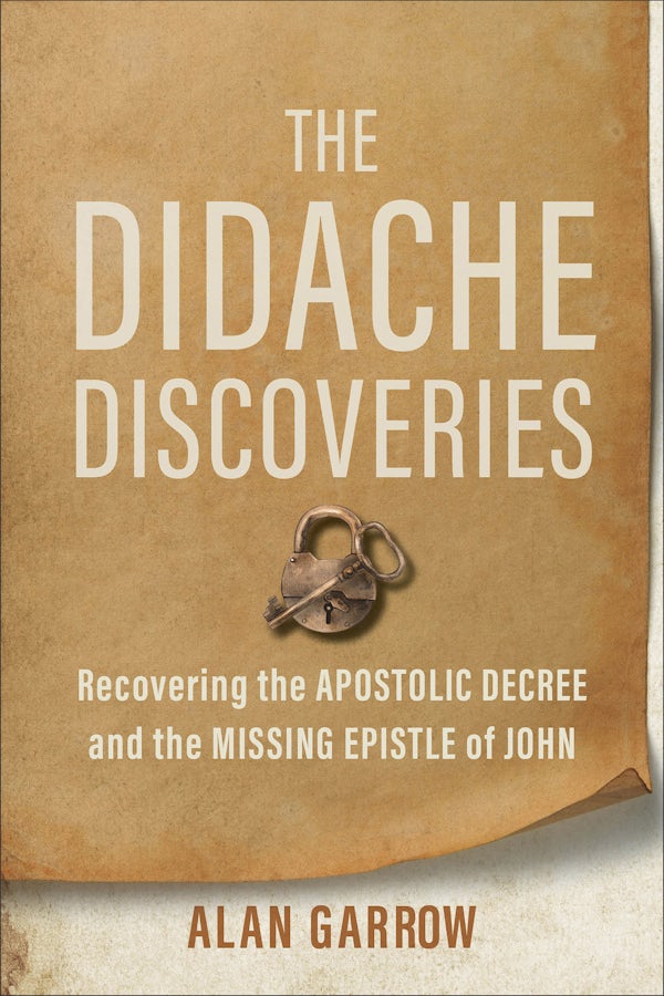 Cover image for The Didache Discoveries, isbn: 9781540970138
