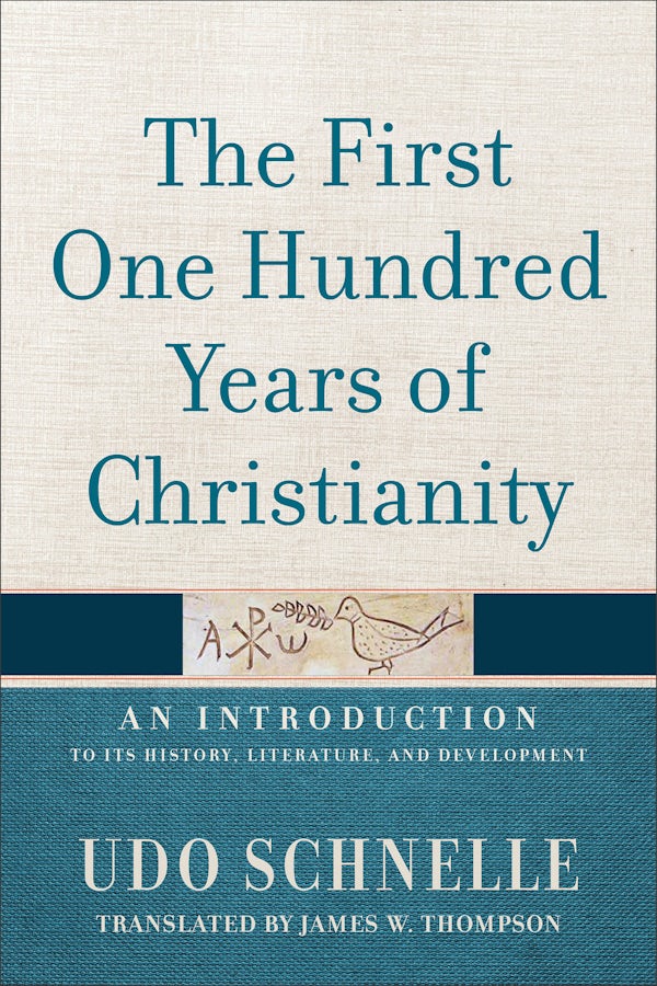 Cover image for The First One Hundred Years of Christianity, isbn: 9781540972620