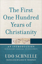 Cover image for The First One Hundred Years of Christianity, isbn: 9781540972620