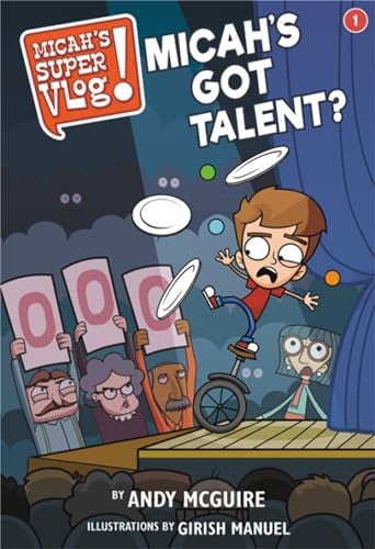 Cover image for Micah's Super Vlog: Micah's Got Talent, isbn: 9781546026617