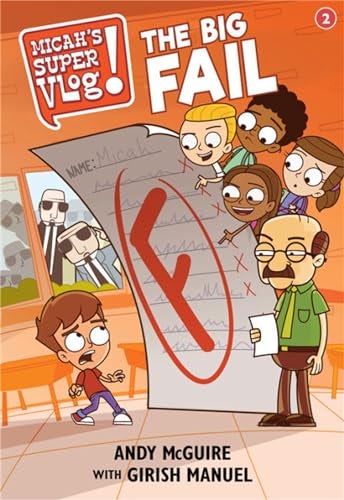 Cover image for Micah's Super Vlog: The Big Fail, isbn: 9781546034643