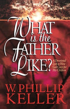 Cover image for What Is the Father Like?, isbn: 9781556617225