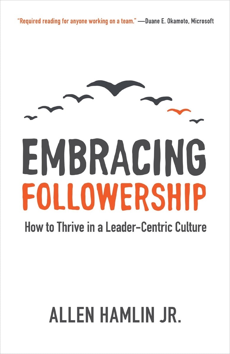 Cover image for Embracing Followership, isbn: 9781577996323