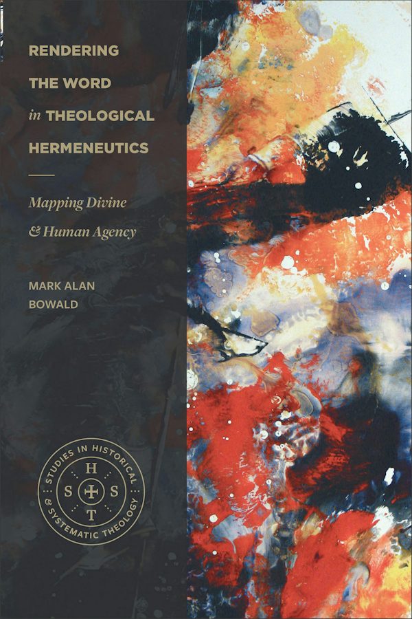 Cover image for Rendering the Word in Theological Hermeneutics, isbn: 9781577996613