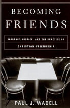 Cover image for Becoming Friends, isbn: 9781587430510