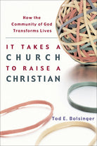 Cover image for It Takes a Church to Raise a Christian, isbn: 9781587430893