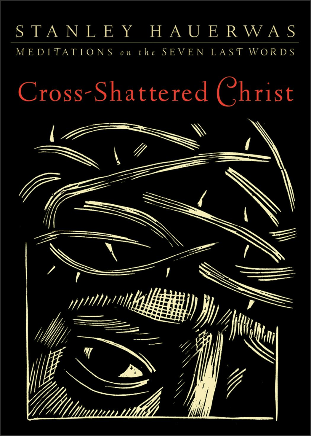 Cover image for Cross-Shattered Christ, isbn: 9781587433085