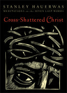 Cover image for Cross-Shattered Christ, isbn: 9781587433085