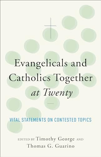 Cover image for Evangelicals and Catholics Together at Twenty, isbn: 9781587433689