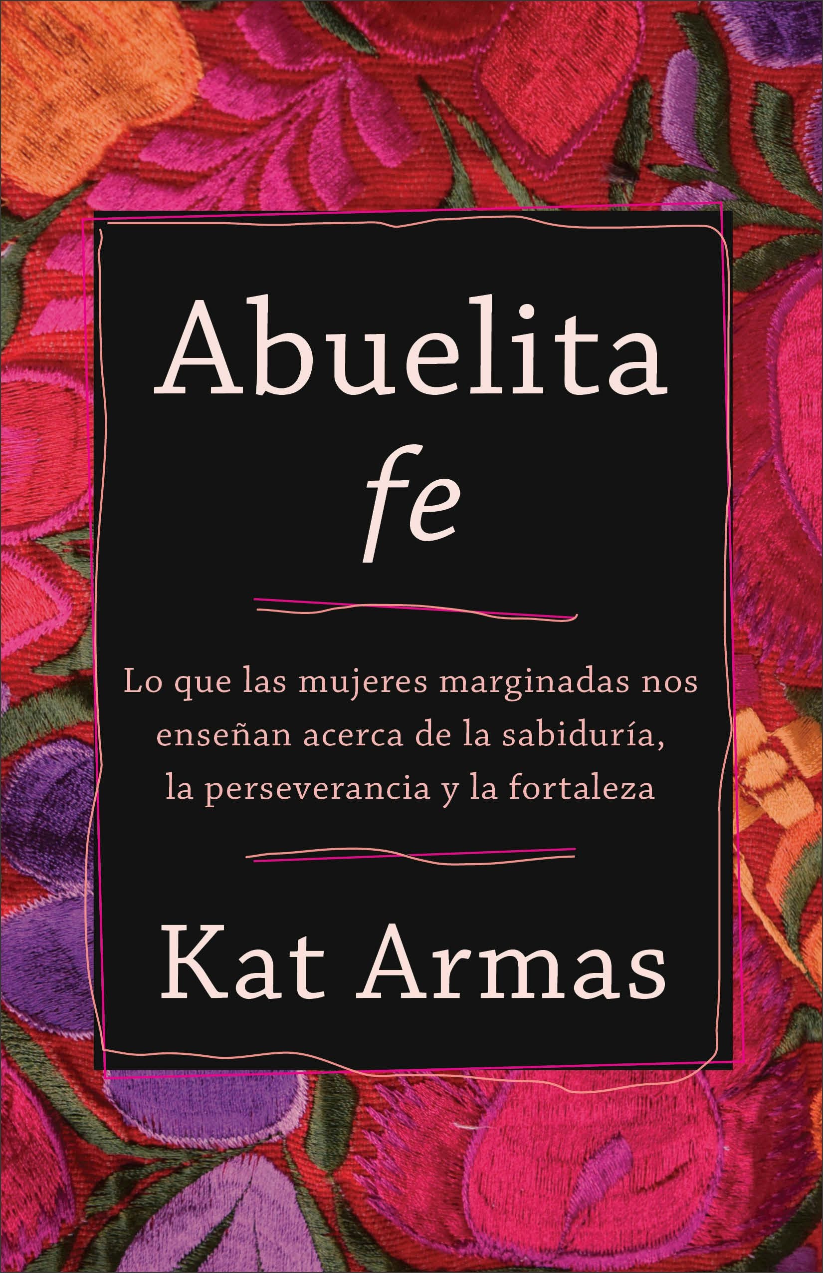 Cover image for Abuelita fe, isbn: 9781587435829