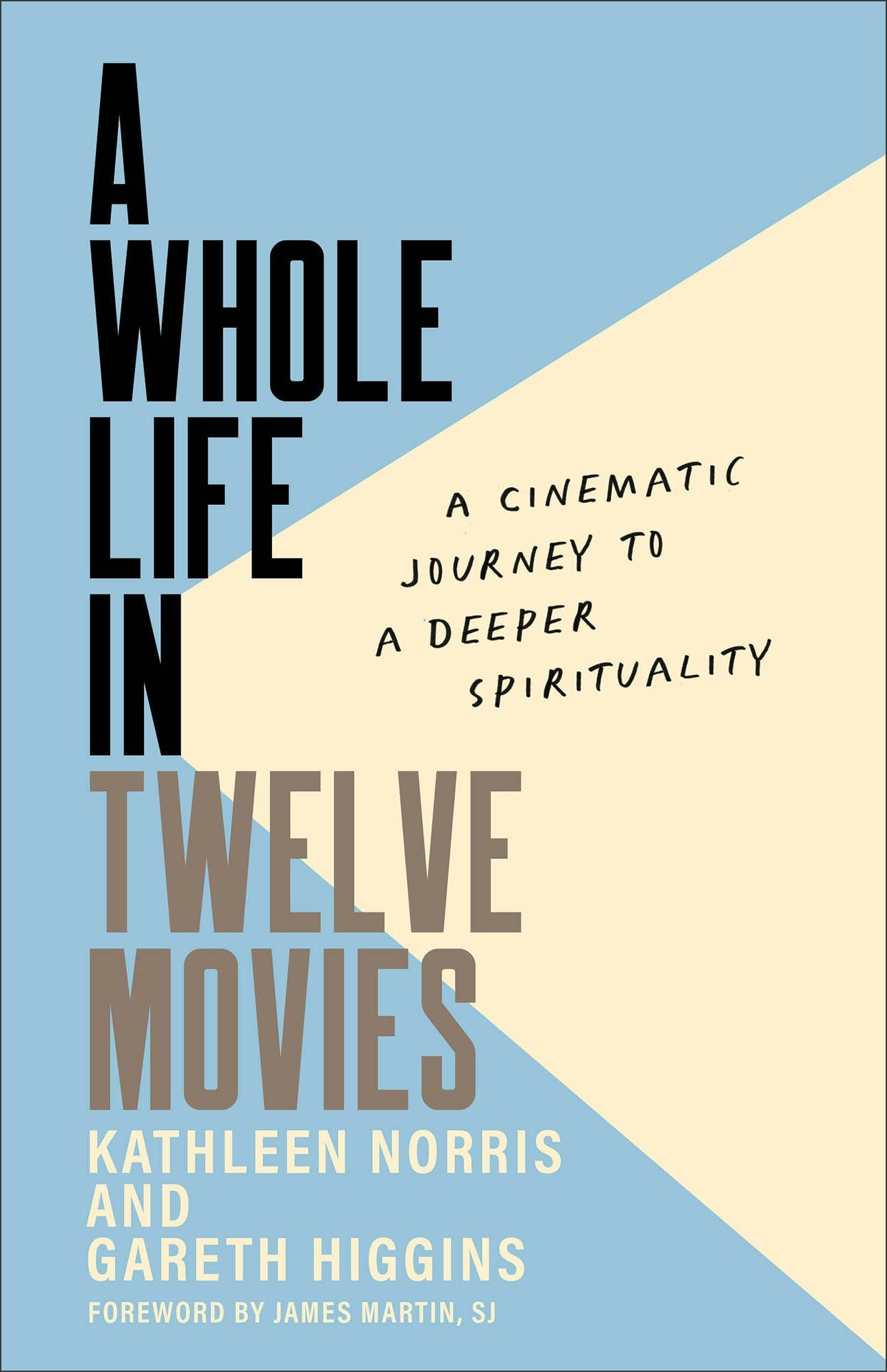 A Whole Life in Twelve Movies – Baker Publishing Group