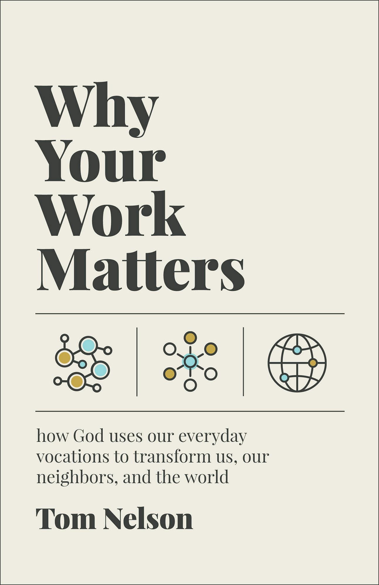 Cover image for Why Your Work Matters, isbn: 9781587436475