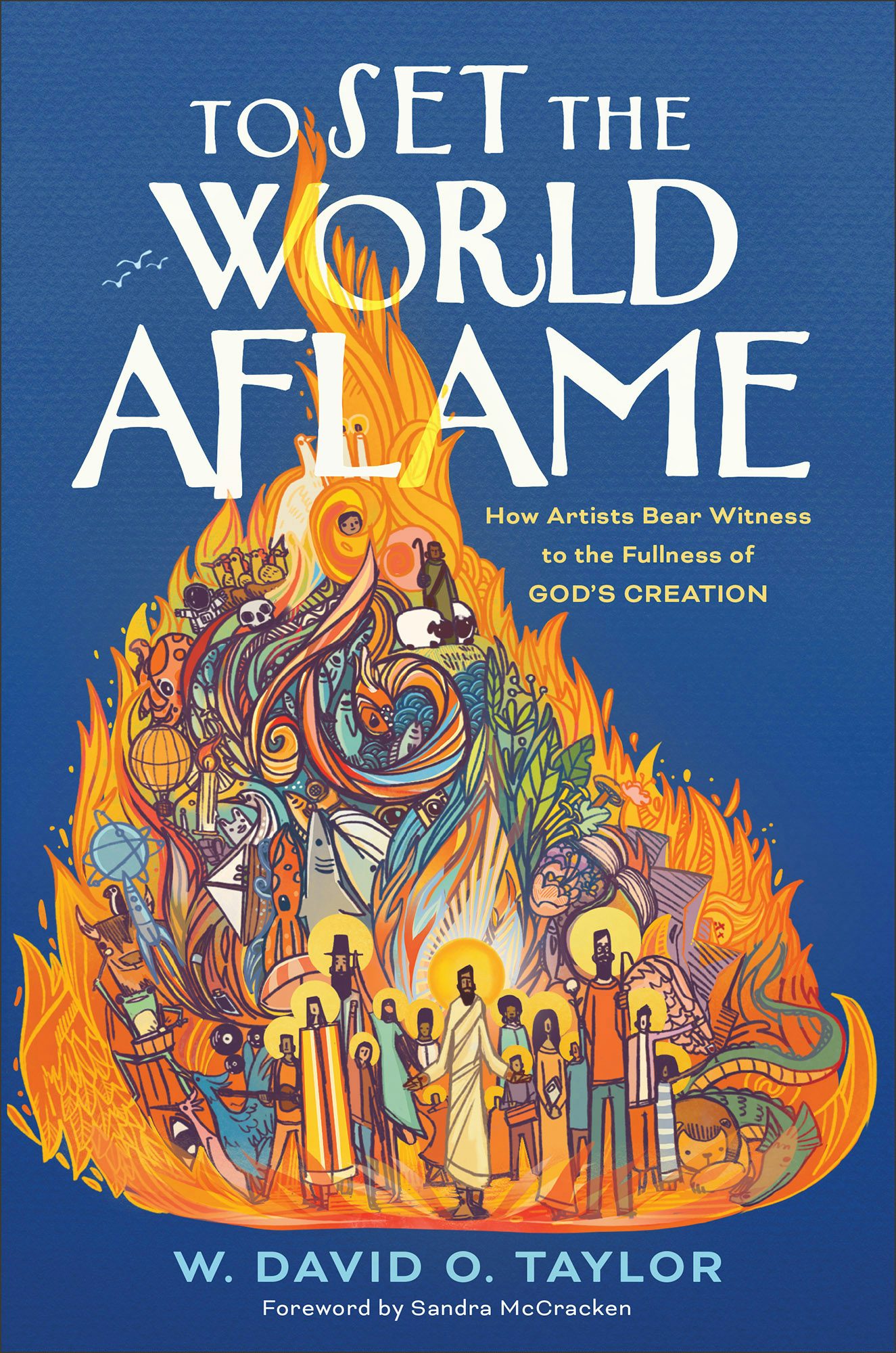 Cover image for To Set the World Aflame, isbn: 9781587436802