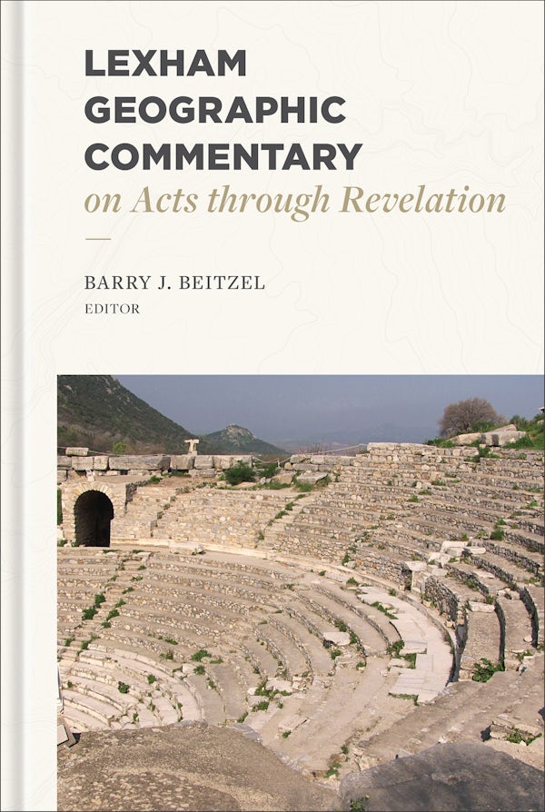 Cover image for Lexham Geographic Commentary on Acts Through Revelation, isbn: 9781683593423