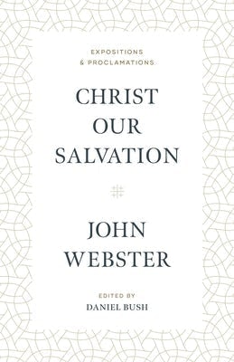 Cover image for Christ Our Salvation, isbn: 9781683594208