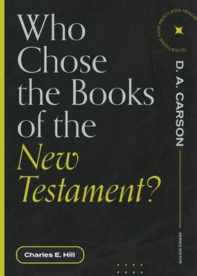 Cover image for Who Chose the Books of the New Testament?, isbn: 9781683595199
