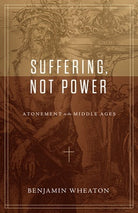 Cover image for Suffering, Not Power, isbn: 9781683595991