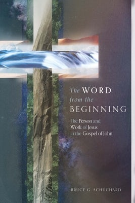 Cover image for The Word from the Beginning, isbn: 9781683596028