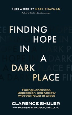 Cover image for Finding Hope in a Dark Place, isbn: 9781683596356
