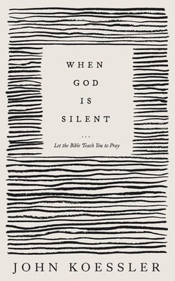 Cover image for When God Is Silent, isbn: 9781683597025