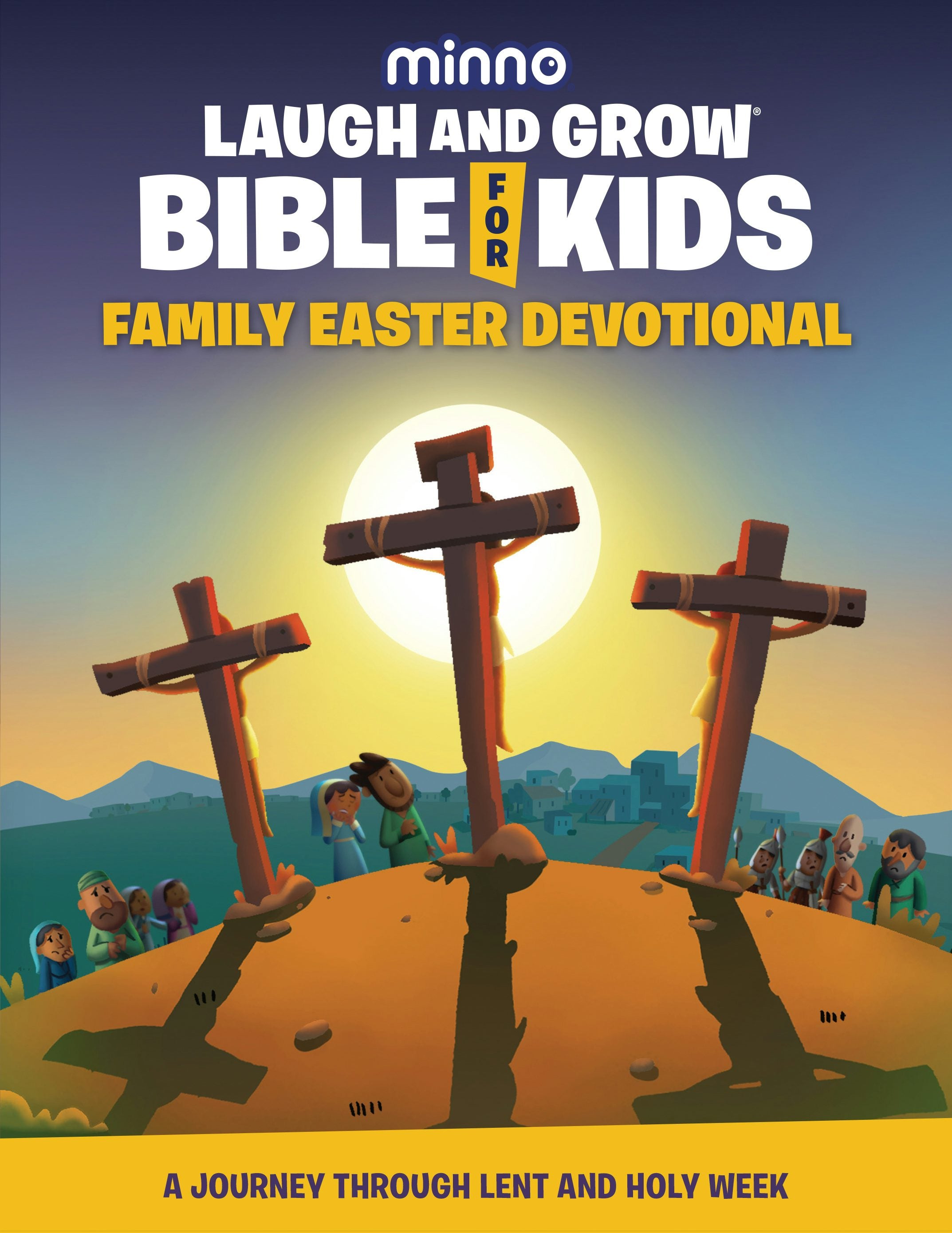 Cover image for Laugh and Grow Bible for Kids Family Easter Devotional, isbn: 9781962661133