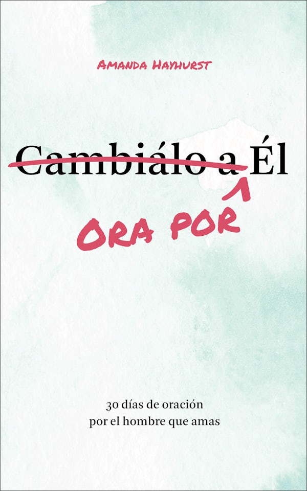 Cover image for Ora por Él, isbn: 9798991001915